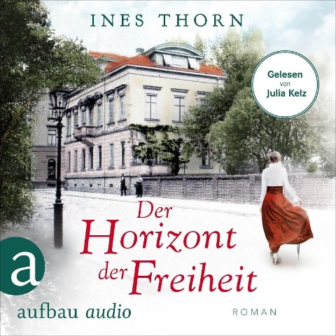 Der Horizont der Freiheit - Ines Thorn