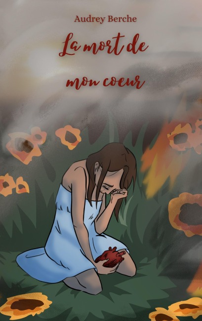 La mort de mon coeur - Audrey Berche