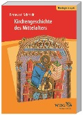 Cover-Bild zum Titel 'Kirchengeschichte des Mittelalters' von 'Bernward Schmidt'