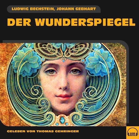 Der Wunderspiegel - Ludwig Bechstein, Johann Gebhart