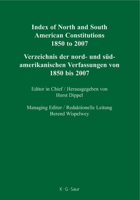 Index of North and South American Constitutions 1850 to 2007 - 
