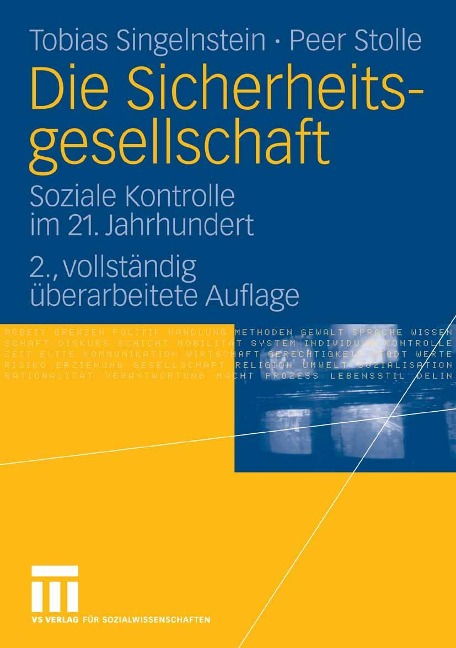 Die Sicherheitsgesellschaft - Tobias Singelnstein, Peer Stolle