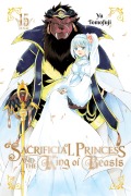 Cover-Bild zum Titel 'Sacrificial Princess and the King of Beasts, Vol. 15' von 'Yu Tomofuji'