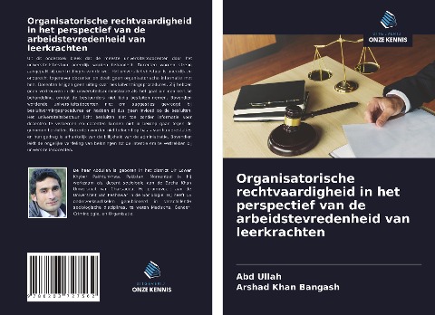 Organisatorische rechtvaardigheid in het perspectief van de arbeidstevredenheid van leerkrachten - Abd Ullah, Arshad Khan Bangash