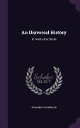Cover-Bild zum Titel 'An Universal History: In Twenty-four Books' von 'Johannes von Müller'