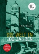 Cover-Bild zum Titel 'Die Welt in 100 Jahren' von ''