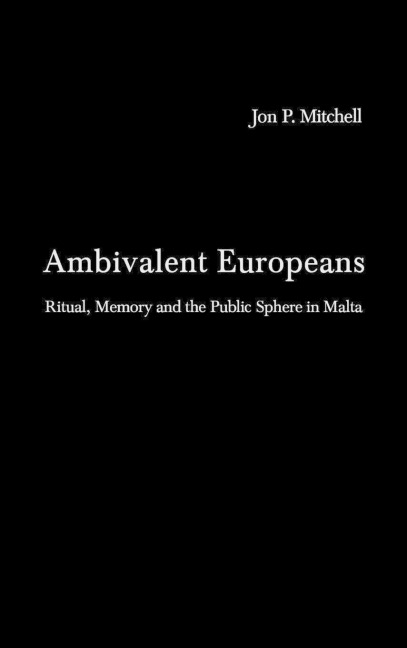 Ambivalent Europeans - Jon P. Mitchell