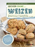 Cover-Bild zum Titel 'Lecker ohne ... Weizen' von 'Sabine Offenborn, Alexandra Hirschfelder'
