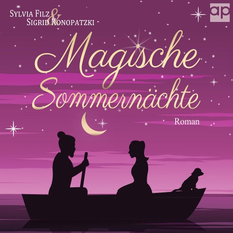 Magische Sommernächte - Sylvia Filz, Sigrid Konopatzki