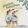 Cover-Bild zum Titel 'Mission Pelochon' von 'Borduas-Trembley Audrey Borduas-Trembley'