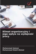 Cover-Bild zum Titel 'Klimat organizacyjny i jego wp¿yw na wydajno¿¿ pracy' von 'Muhammad Saleem, Muhammad Shakil Ahmed'