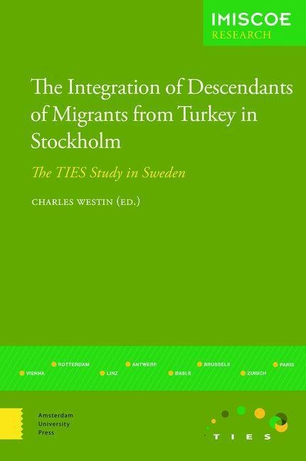 The Integration of Descendants of Migrants from Turkey in Stockholm - 