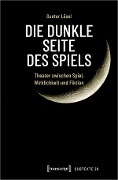 Cover-Bild zum Titel 'Die dunkle Seite des Spiels' von 'Gunter Lösel'