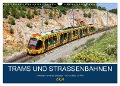 Trams und Straßenbahnen (Wandkalender 2024 DIN A3 quer), CALVENDO Monatskalender - Markus Mainka