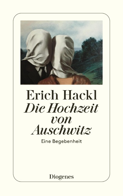 Die Hochzeit von Auschwitz - Erich Hackl