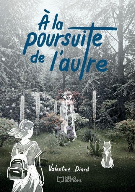 À la poursuite de l'autre - Valentine Diard