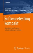 Cover-Bild zum Titel 'Softwaretesting kompakt' von 'Pascal Moll, Daniel Sonnet'