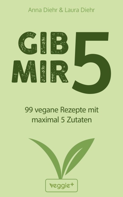 Gib mir 5 - Anna Diehr, Laura Diehr