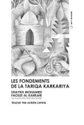 Cover-Bild zum Titel 'Les fondements de la Tariqa Karkariya' von 'Mohamed Faouzi Al Karkari'