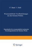 Wissenschaftliche Veröffentlichungen aus den Siemens-Werken - Rudolf Bingel, Hans Kerschbaum, Emil Otto Kieffer, Carl Knot, Carl Köttgen