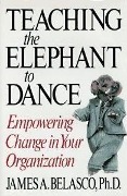 Cover-Bild zum Titel 'Teaching The Elephant To Dance' von 'James A. Belasco'