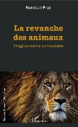 Cover-Bild zum Titel 'La revanche des animaux' von 'Narcisse Praz'