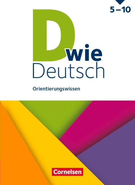 D wie Deutsch 5.-10. Schuljahr - Ausgabe 2018 - Orientierungswissen - Schulbuch - 