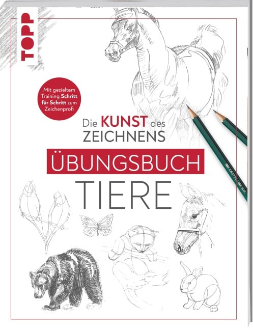 Die Kunst des Zeichnens - Tiere Übungsbuch - 