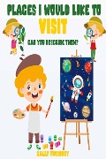 Cover-Bild zum Titel 'Places I Would Like to Visit Can You Describe Them?' von 'Cally Finsbury'