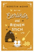 Cover-Bild zum Titel 'Eierlikör und Bienenstich' von 'Kerstin Mohr'