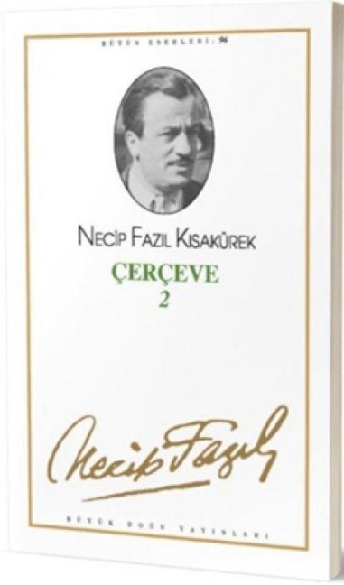 Cerceve 2 - Necip Fazil Kisakürek