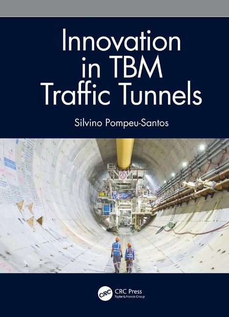 Innovation in TBM Traffic Tunnels - Silvino Pompeu-Santos