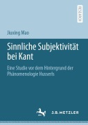 Cover-Bild zum Titel 'Sinnliche Subjektivität bei Kant' von 'Jiuxing Mao'