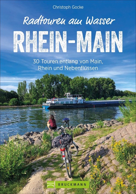 Radtouren am Wasser Rhein-Main - Christoph Gocke