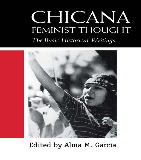 Chicana Feminist Thought - 
