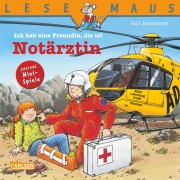 Cover-Bild zum Titel 'LESEMAUS: Ich hab eine Freundin, die ist Notärztin' von 'Ralf Butschkow'