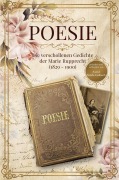 Cover-Bild zum Titel 'Poesie - Die verschollenen Gedichte der Marie Rupprecht (1827-1900)' von 'Marie Rupprecht'