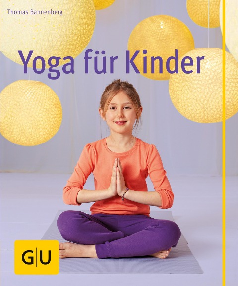 Yoga für Kinder - Thomas Bannenberg