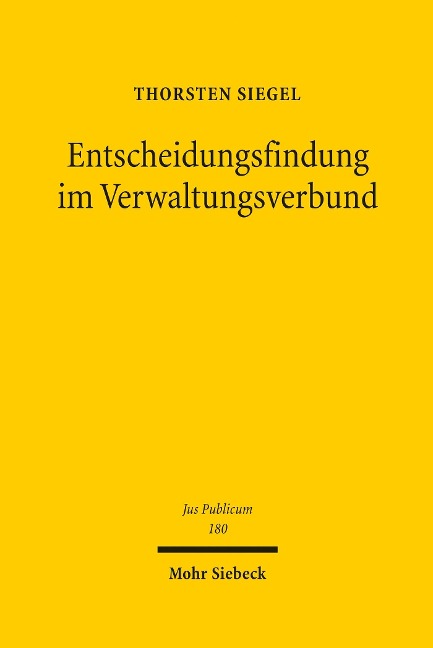 Entscheidungsfindung im Verwaltungsverbund - Thorsten Siegel