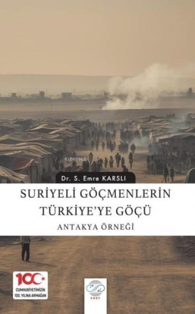 Suriyeli Göcmenlerin Türkiyeye Göcü - S. Emre Karsli