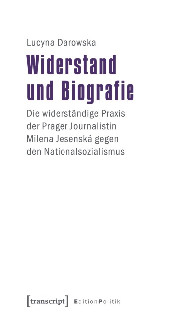Widerstand und Biografie - Lucyna Darowska