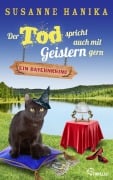 Cover-Bild zum Titel 'Der Tod spricht auch mit Geistern gern' von 'Susanne Hanika'
