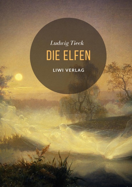 Die Elfen - Ludwig Tieck