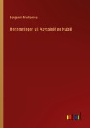 Cover-Bild zum Titel 'Herinneringen uit Abyssinië en Nubië' von 'Benjamin Nachenius'