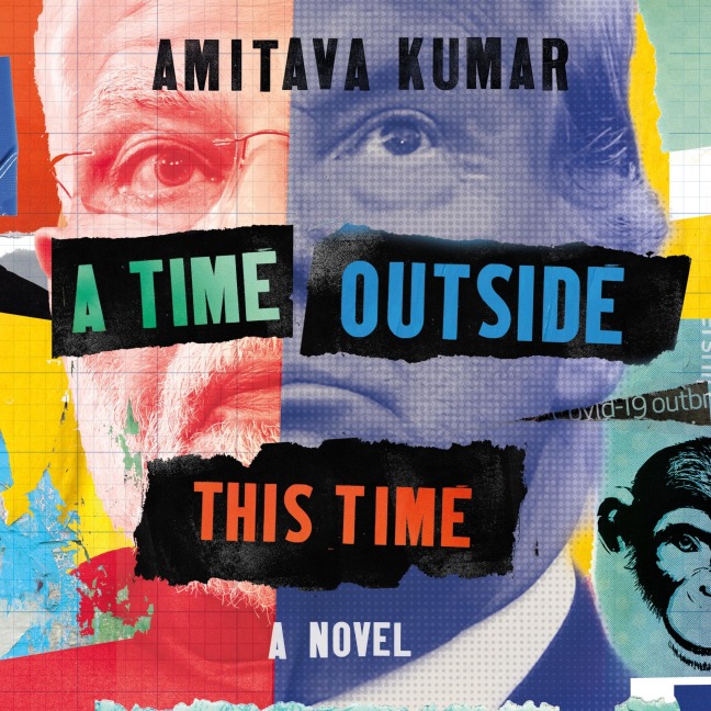 A Time Outside This Time - Amitava Kumar