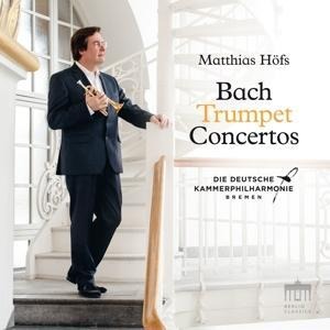 Bach Trumpet Concertos - Matthias/Deutsche Kammerphilharmonie Bremen Höfs