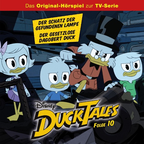 10: Der Schatz der gefundenen Lampe / Der Gesetzlose Dagobert Duck (Hörspiel zur Disney TV-Serie) - Daniel Charles Futcher, Dominic Alexander Charles Lewis