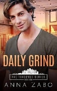 Daily Grind (The Takeover Series, #4) - Anna Zabo