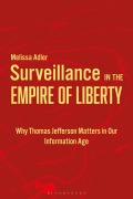Cover-Bild zum Titel 'Surveillance in the Empire of Liberty' von 'Melissa Adler'
