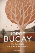 Cover-Bild zum Titel 'El Camino de las lagrimas' von 'Jorge Bucay'
